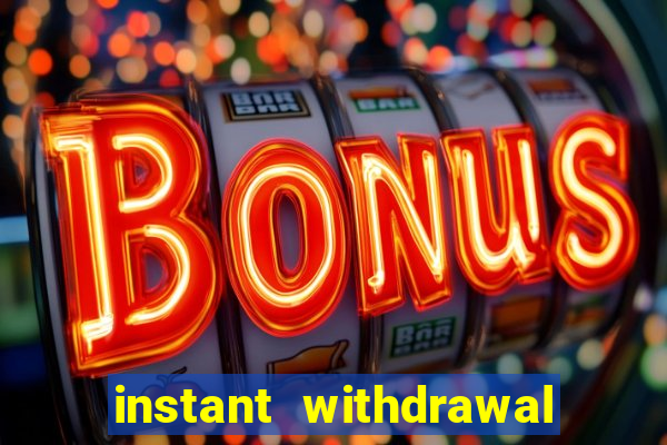 instant withdrawal online casino canada