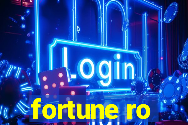 fortune ro