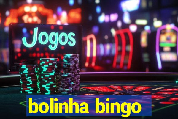 bolinha bingo