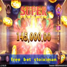 free bet stoiximan τι ειναι