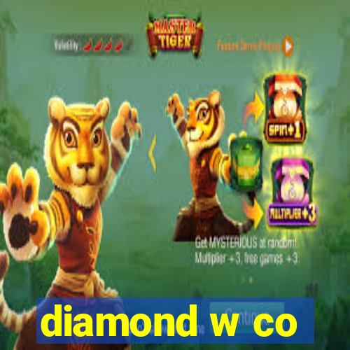 diamond w co