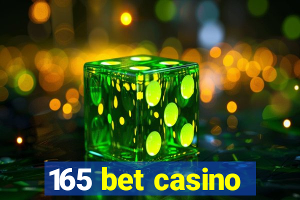 165 bet casino