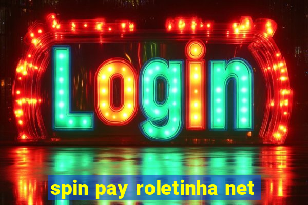 spin pay roletinha net