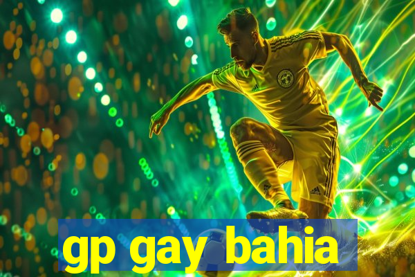 gp gay bahia