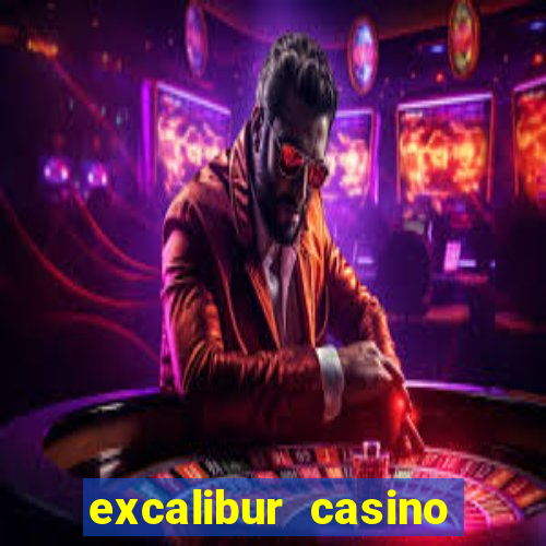 excalibur casino hotel las vegas