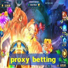 proxy betting