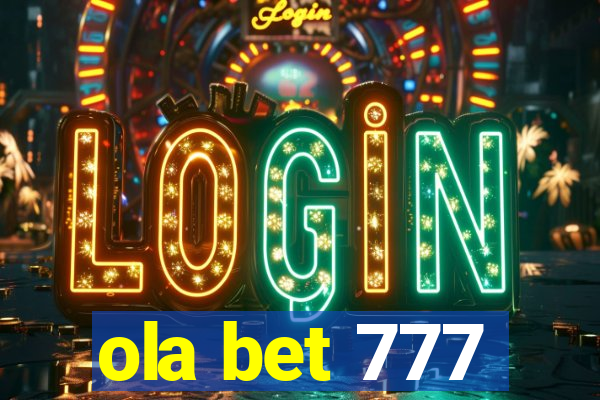 ola bet 777