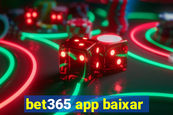 bet365 app baixar