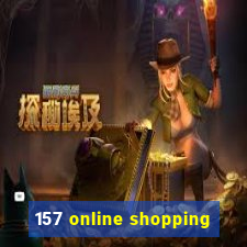 157 online shopping