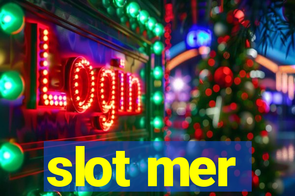 slot mer