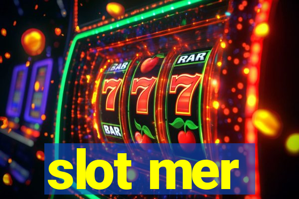 slot mer