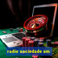 radio sociedade am