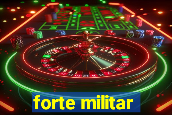 forte militar