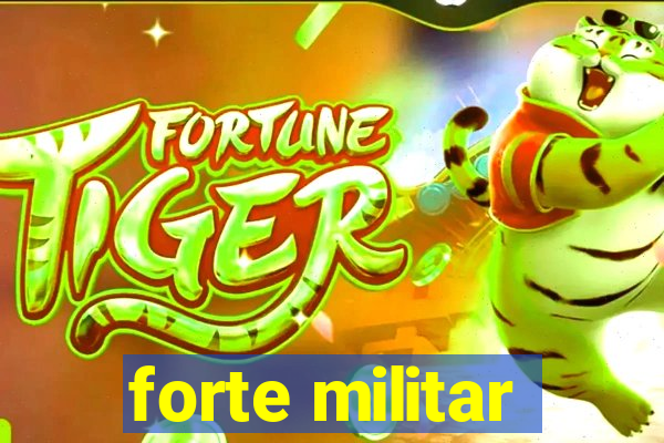 forte militar