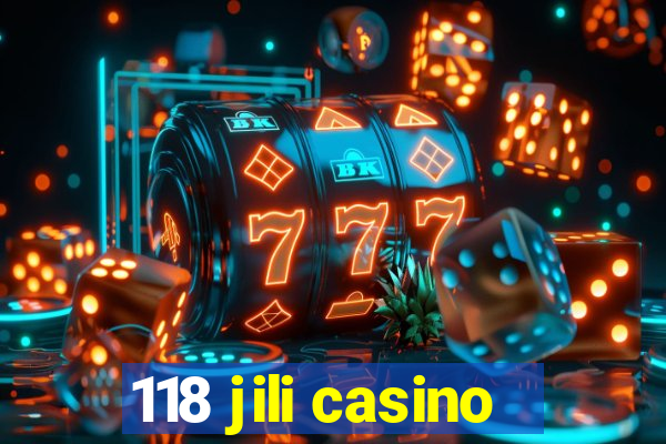 118 jili casino