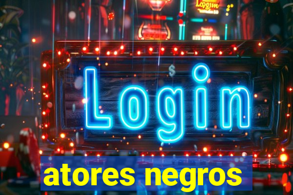 atores negros