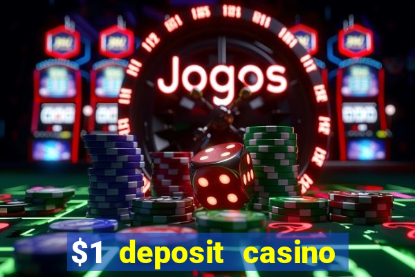 $1 deposit casino 2020 nz