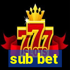 sub bet