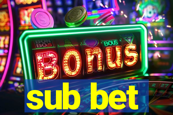 sub bet