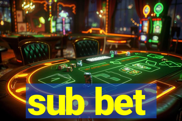 sub bet