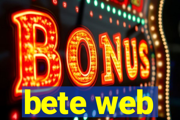 bete web