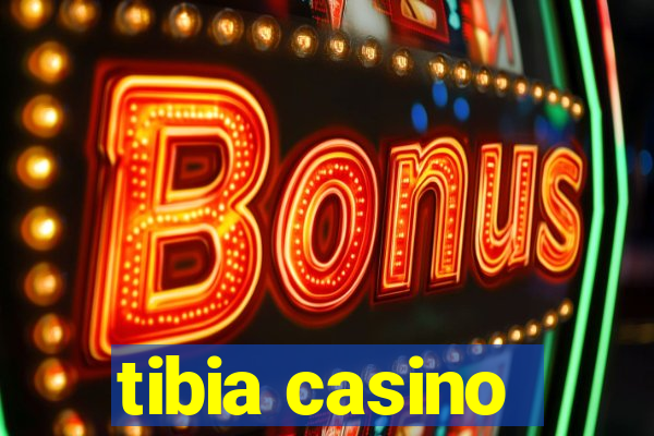 tibia casino