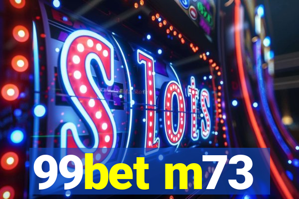 99bet m73