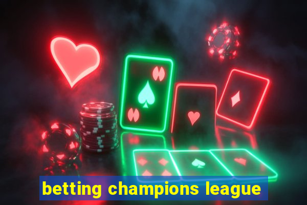 betting champions league