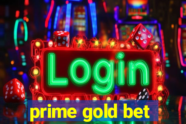 prime gold bet