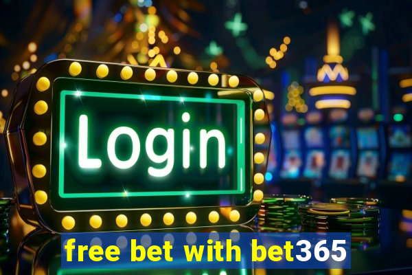 free bet with bet365