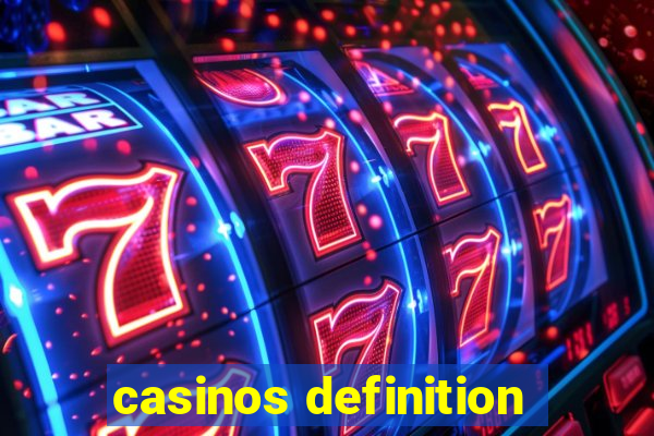 casinos definition