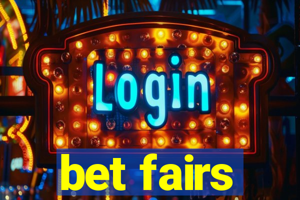 bet fairs