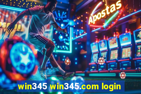 win345 win345.com login