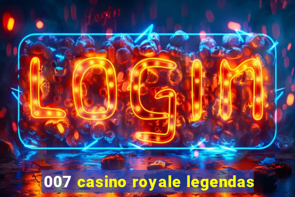 007 casino royale legendas