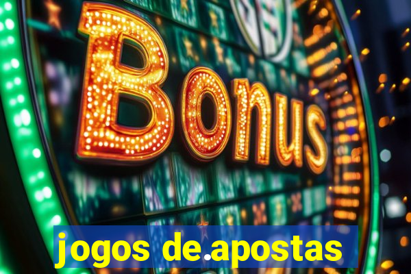 jogos de.apostas