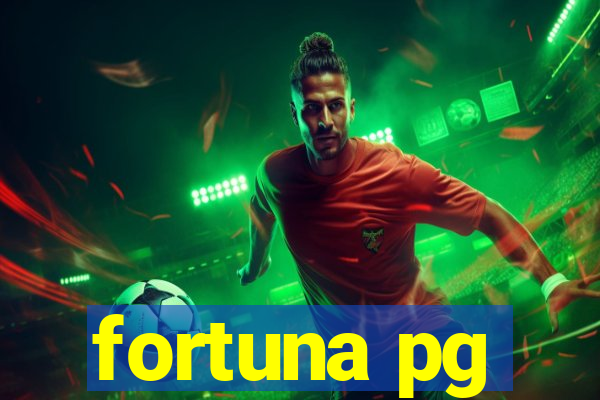 fortuna pg