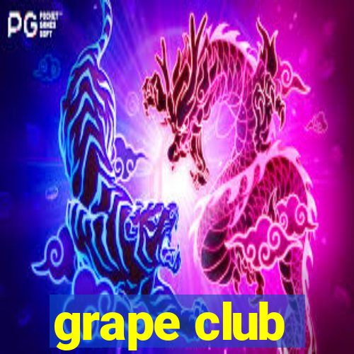 grape club