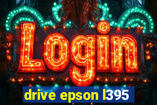 drive epson l395