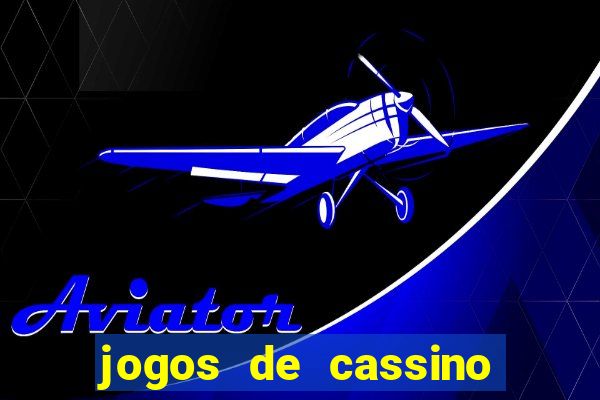 jogos de cassino online que mais pagam