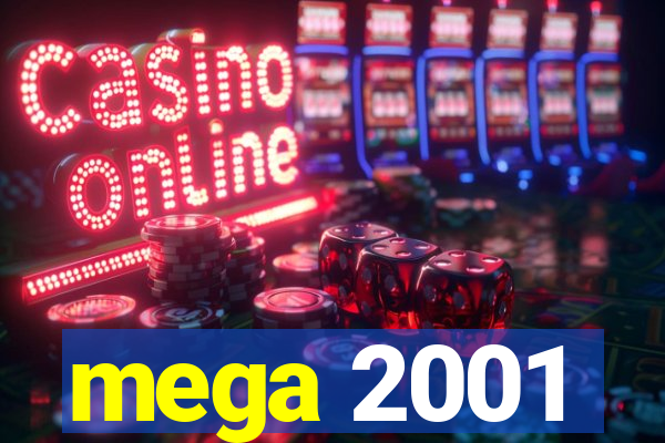 mega 2001