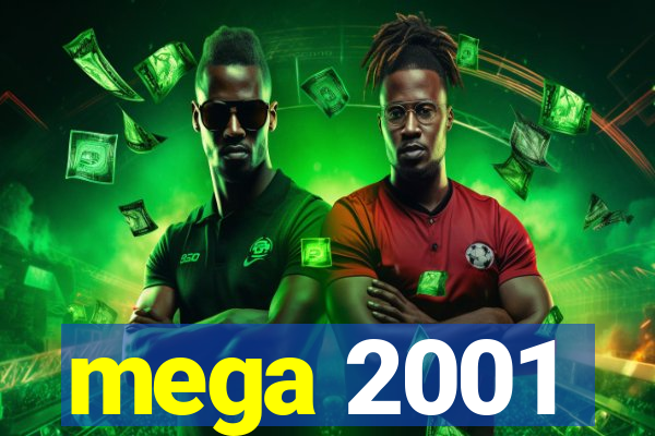 mega 2001