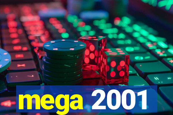 mega 2001