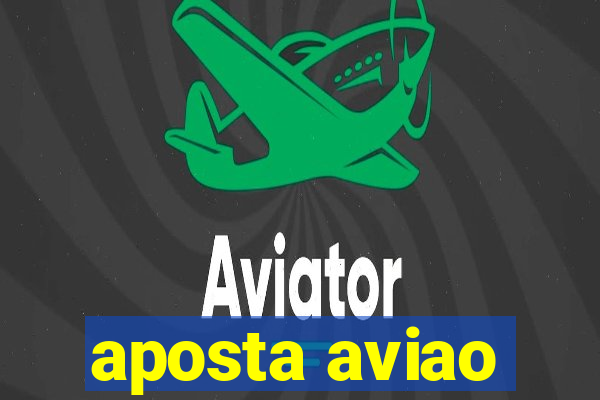 aposta aviao