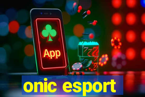 onic esport