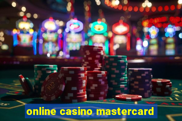 online casino mastercard