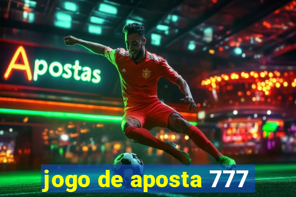 jogo de aposta 777