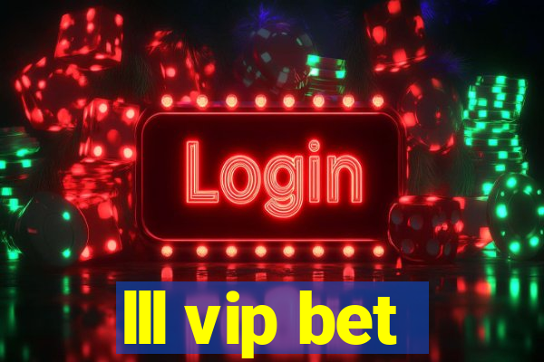 lll vip bet