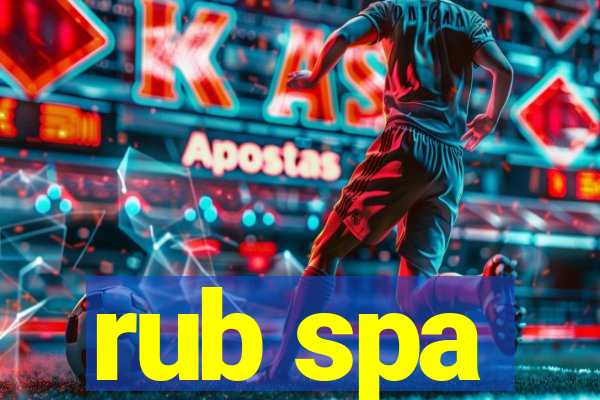 rub spa