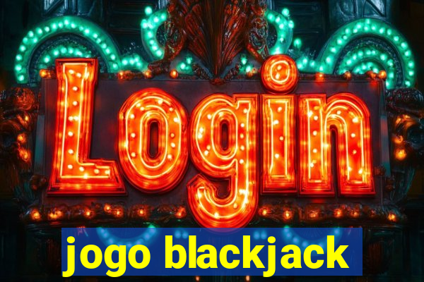 jogo blackjack