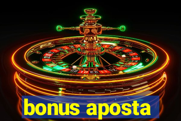 bonus aposta